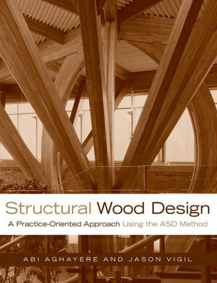 دانلود کتاب Structural Wood Design A Practice-Oriented Approach Using the ASD Method